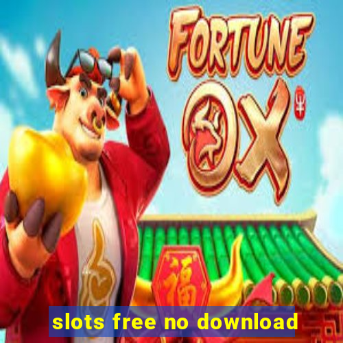 slots free no download