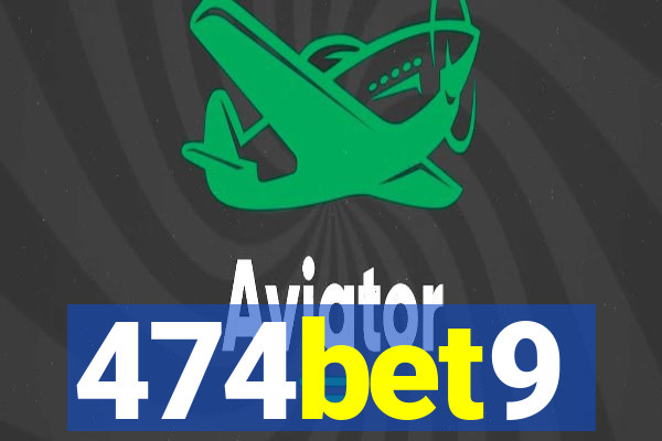 474bet9