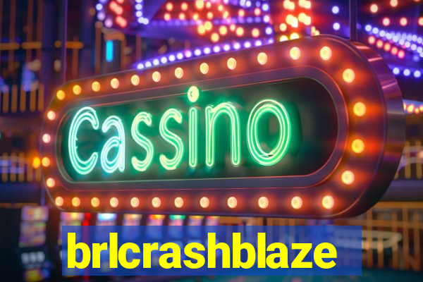 brlcrashblaze