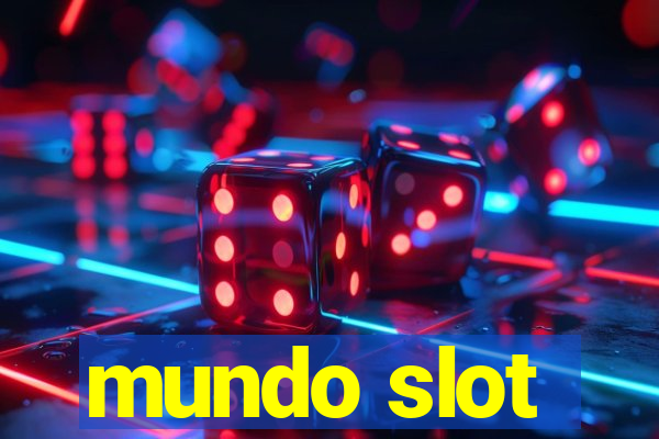 mundo slot