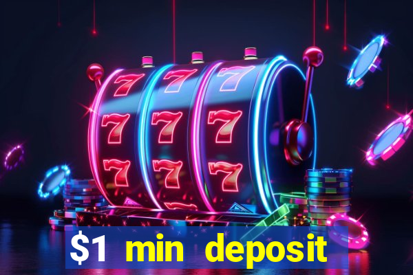 $1 min deposit casino australia