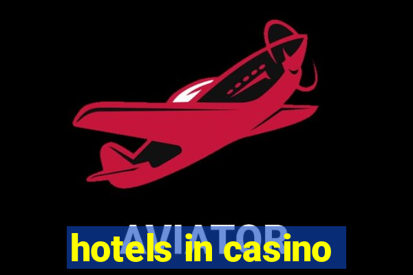 hotels in casino