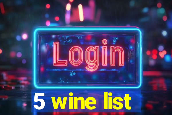 5 wine list