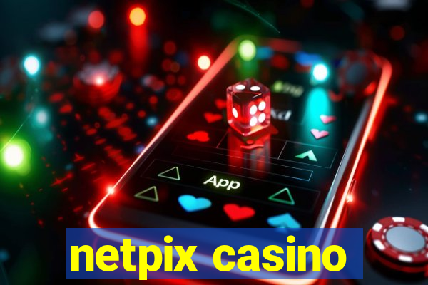 netpix casino