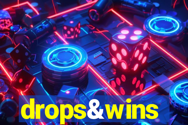 drops&wins