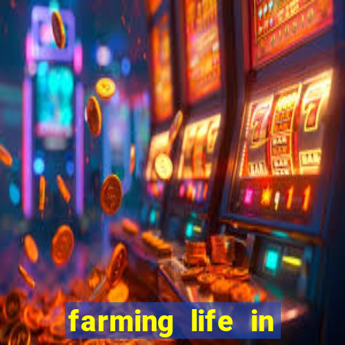 farming life in another world dublado