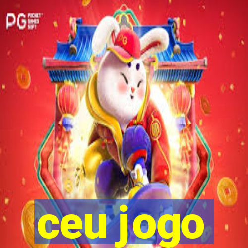 ceu jogo