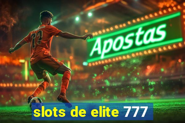 slots de elite 777