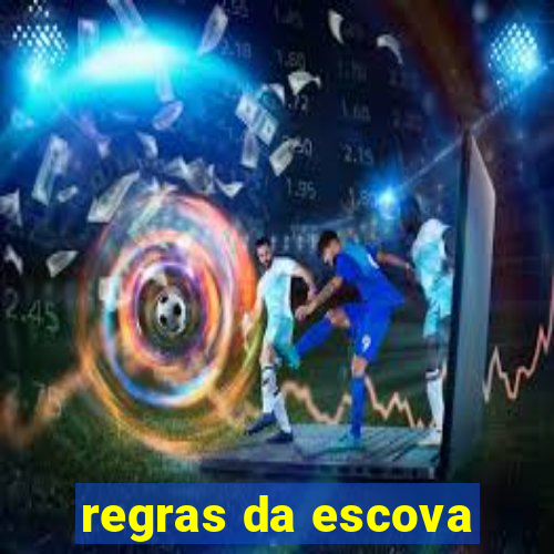 regras da escova