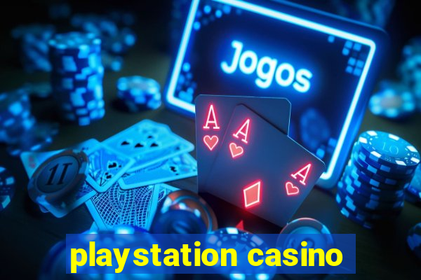 playstation casino