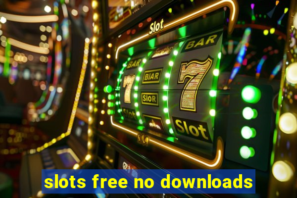 slots free no downloads