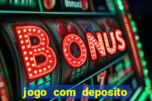 jogo com deposito minimo de 1 real