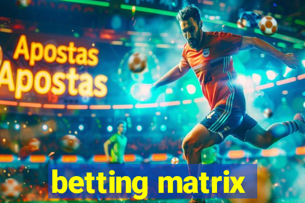 betting matrix