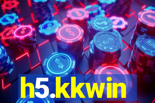 h5.kkwin