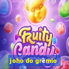 joho do grêmio