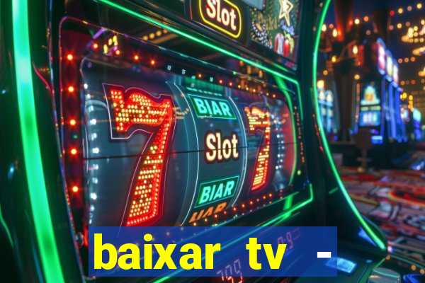 baixar tv - futebol ao vivo