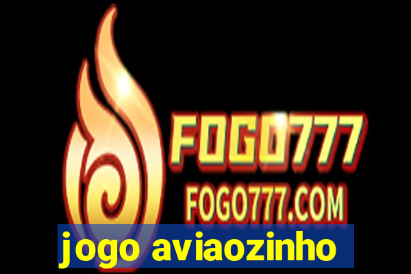 jogo aviaozinho