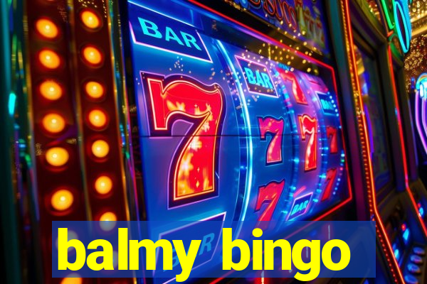 balmy bingo