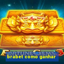 brabet como ganhar