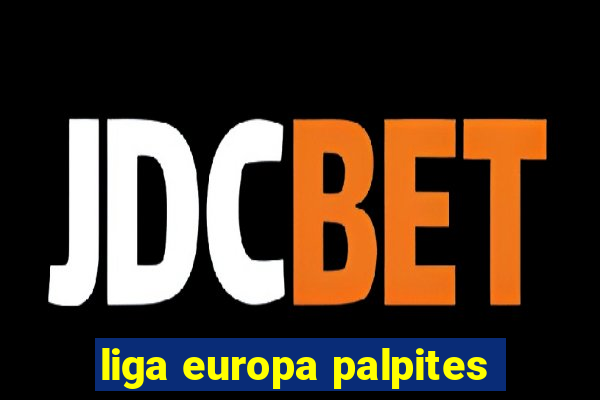 liga europa palpites