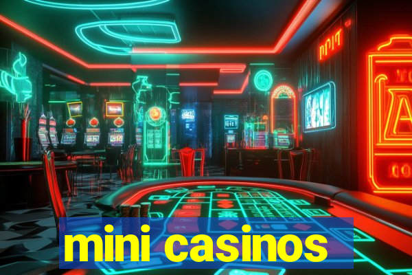 mini casinos