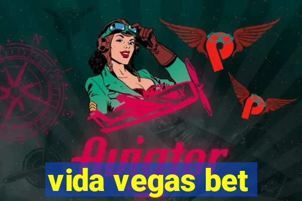 vida vegas bet