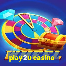 play2u casino