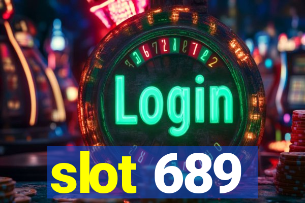 slot 689