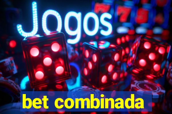 bet combinada