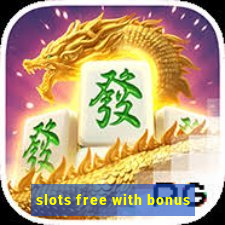 slots free with bonus