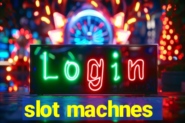 slot machnes