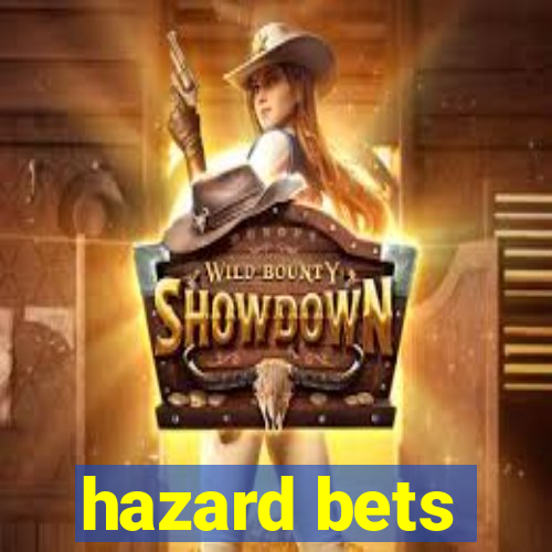 hazard bets