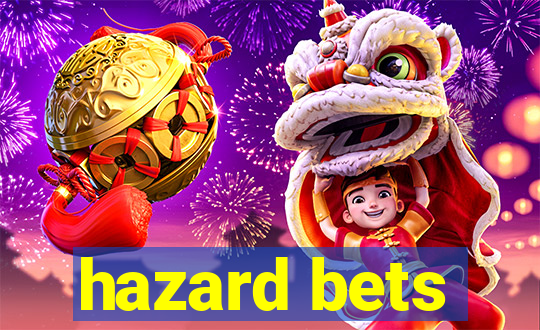 hazard bets