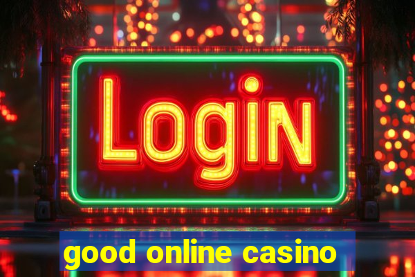 good online casino