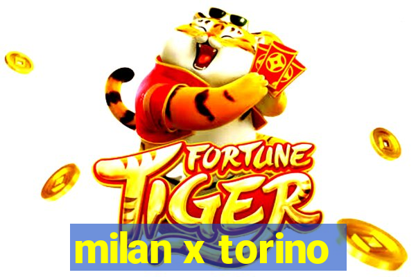 milan x torino