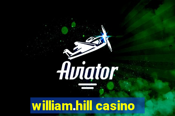 william.hill casino