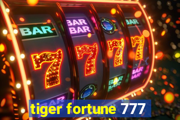 tiger fortune 777