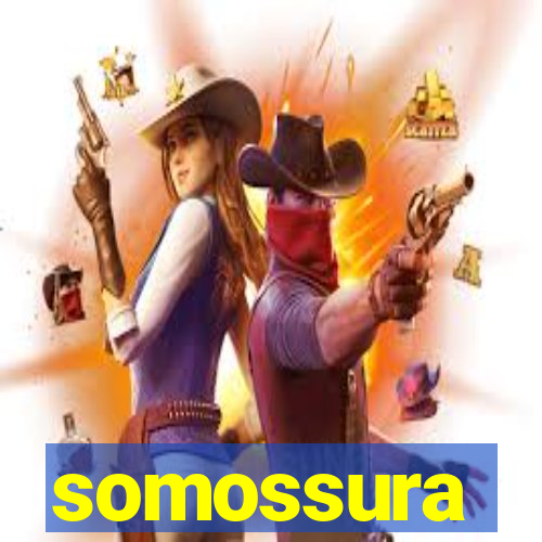 somossura