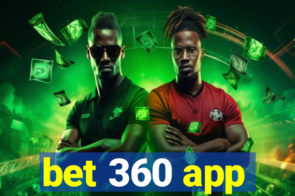 bet 360 app