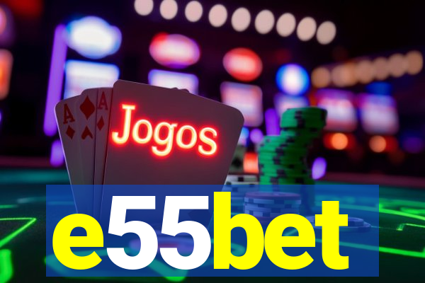 e55bet