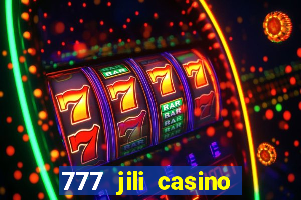 777 jili casino online slot