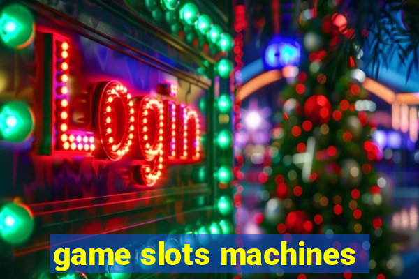 game slots machines