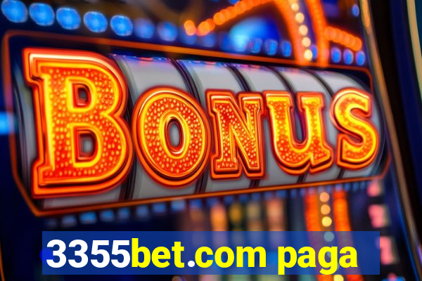 3355bet.com paga