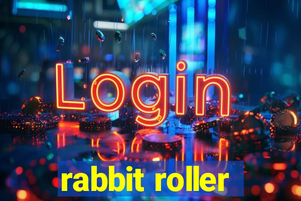 rabbit roller