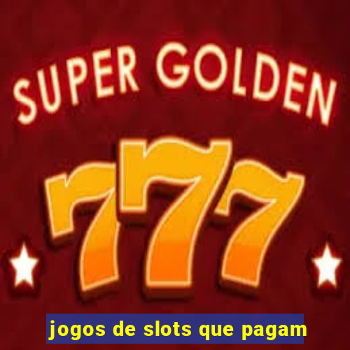 jogos de slots que pagam