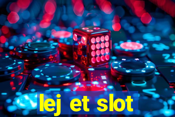 lej et slot