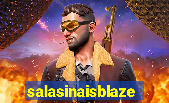 salasinaisblaze