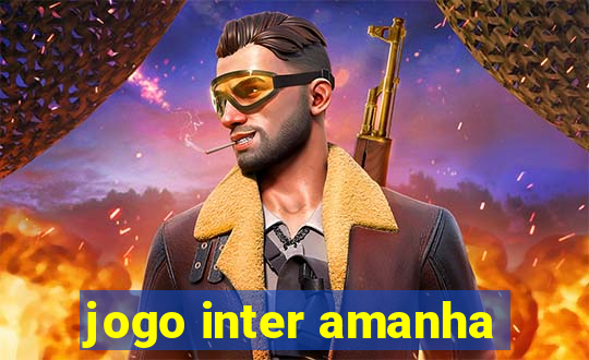 jogo inter amanha