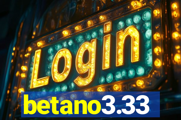 betano3.33