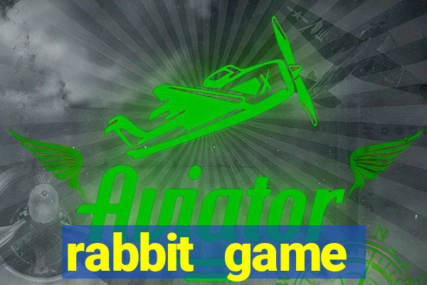 rabbit game 